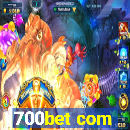 700bet com